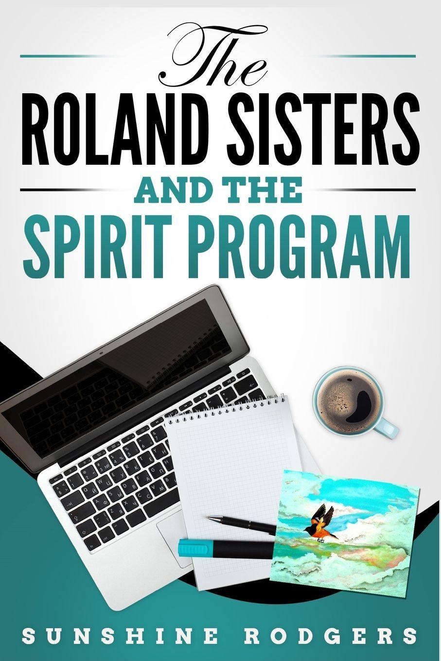 Vorderes Coverbild The Roland Sisters and The Spirit Program