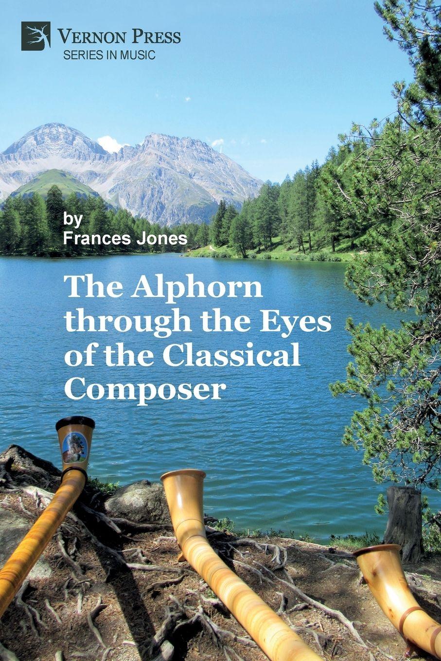 Vorderes Coverbild The Alphorn through the Eyes of the Classical Composer (B&W)