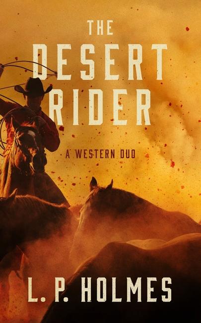 Vorderes Coverbild The Desert Rider: A Western Duo