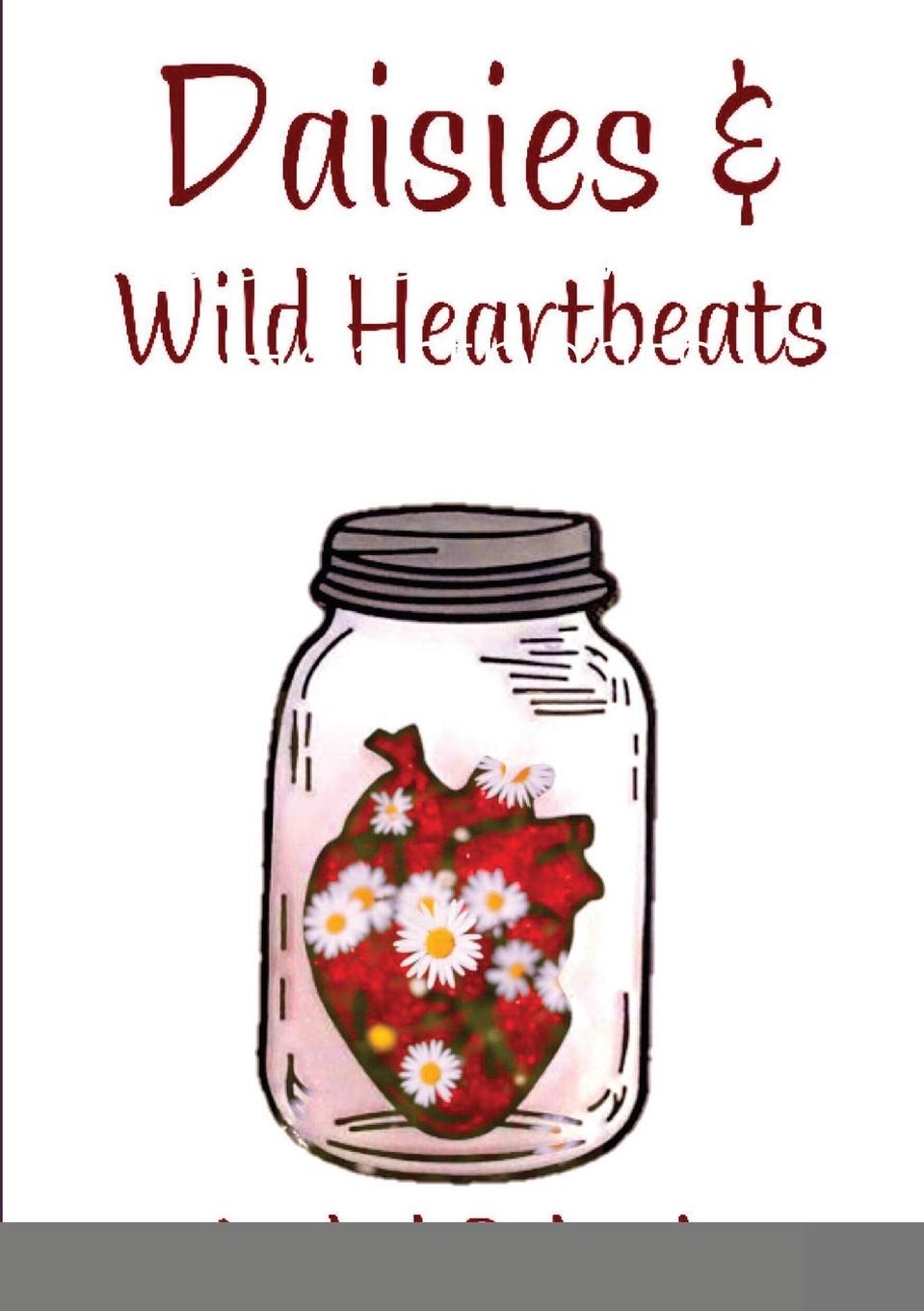 Vorderes Coverbild Daisies & Wild Heartbeats