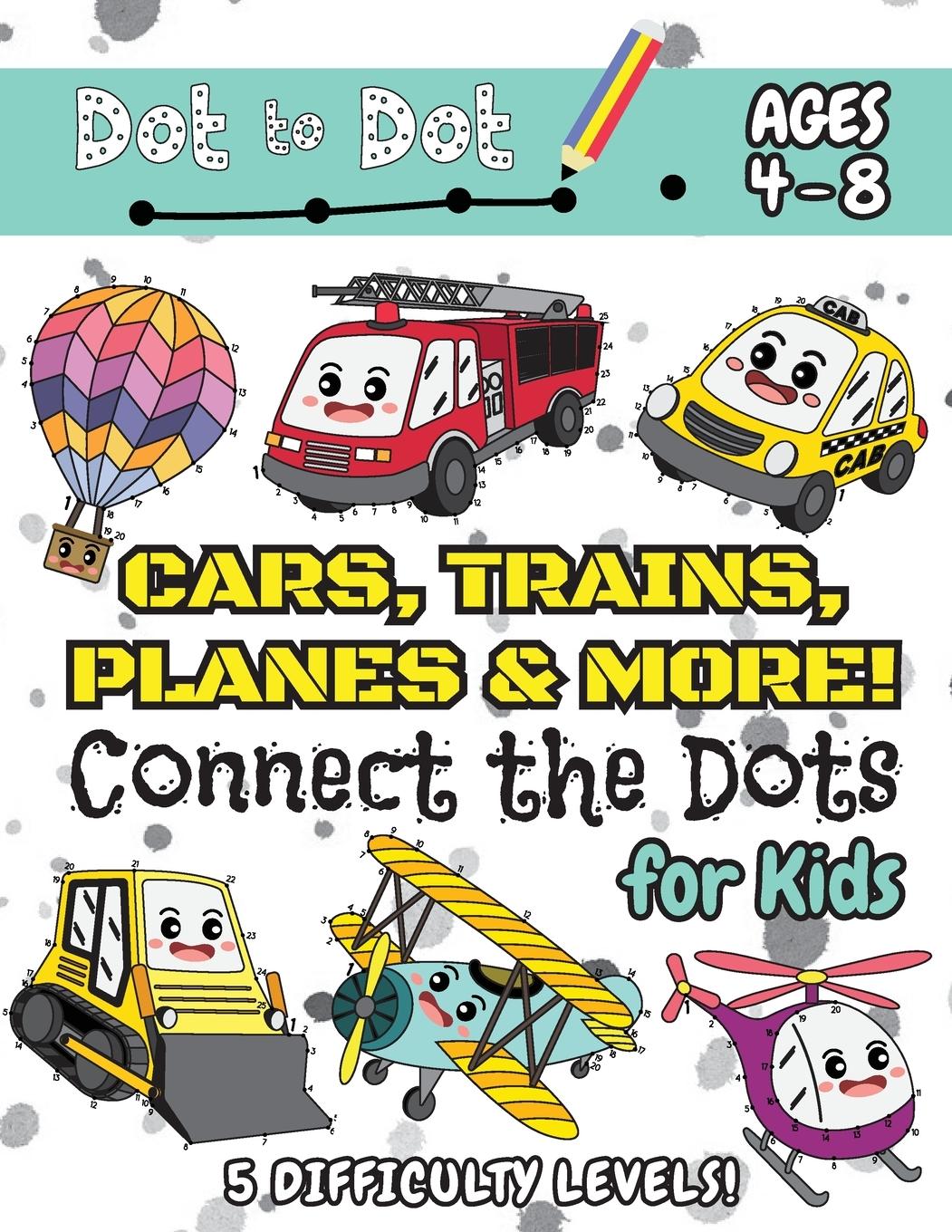 Vorderes Coverbild Cars, Trains, Planes & More Connect the Dots for Kids