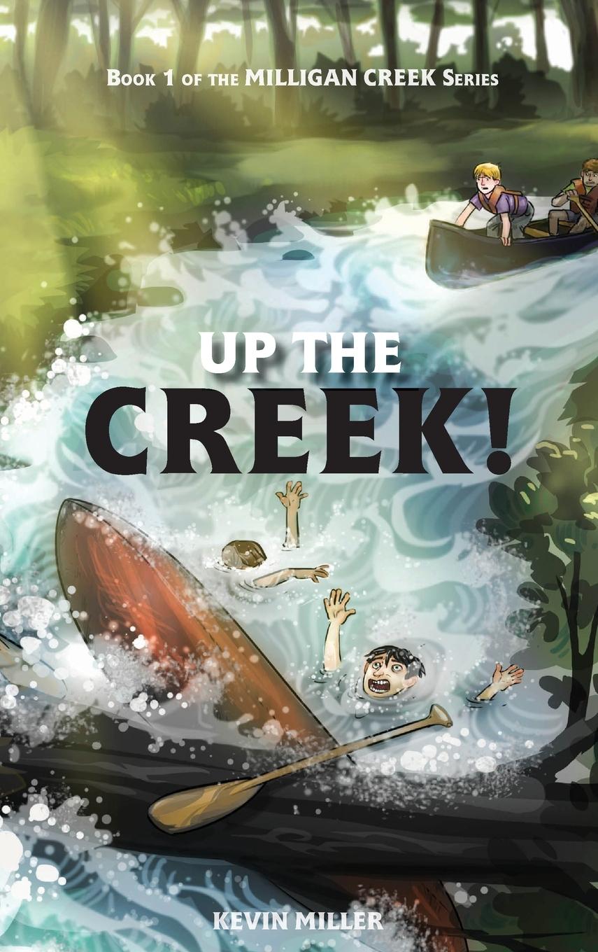 Vorderes Coverbild Up the Creek!