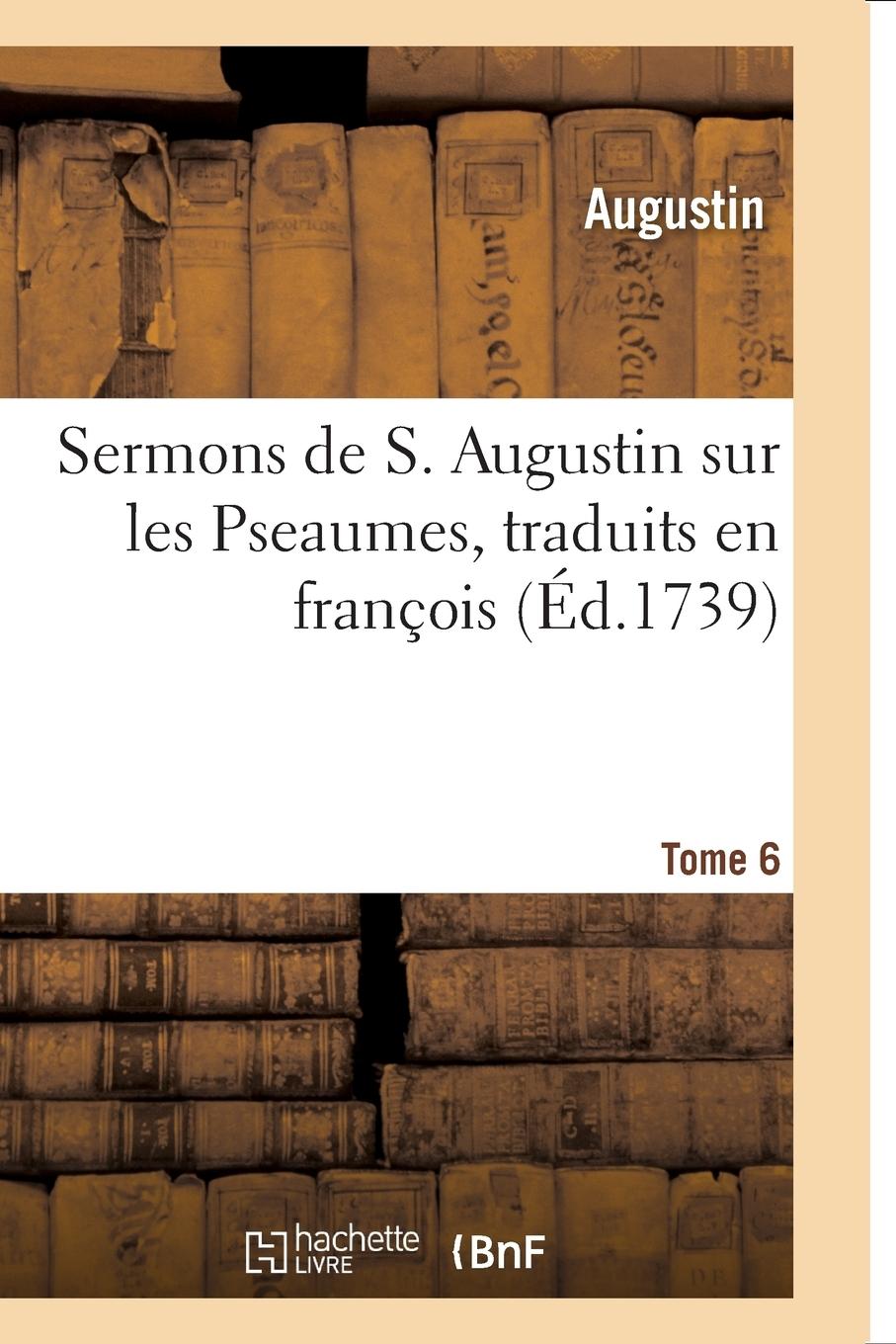 Vorderes Coverbild Sermons de S. Augustin Sur Les Pseaumes Traduits En François