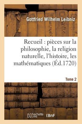 Vorderes Coverbild Recueil de Diverses Pièces Sur La Philosophie, La Religion Naturelle, l'Histoire, Tome 2