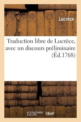 Vorderes Coverbild Traduction Libre de Lucrèce, Avec Un Discours Préliminaire