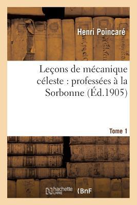 Vorderes Coverbild Leçons de Mécanique Céleste: Professées À La Sorbonne. Tome 1