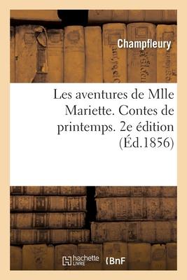 Vorderes Coverbild Les aventures de Mlle Mariette. Contes de printemps. 2e édition