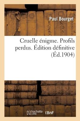 Vorderes Coverbild Cruelle Énigme. Profils Perdus. Édition Définitive