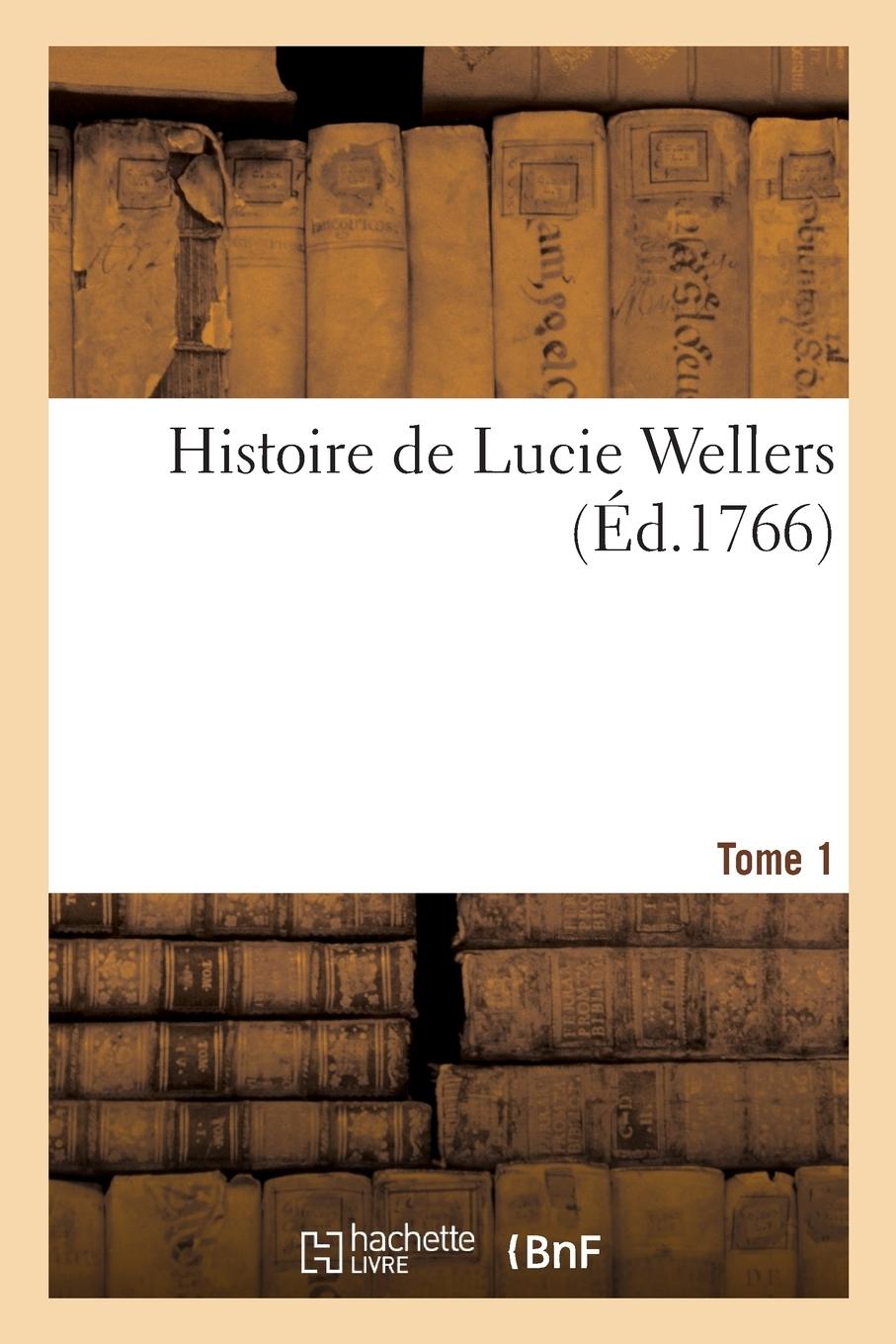 Vorderes Coverbild Histoire de Lucie Wellers. Tome 1