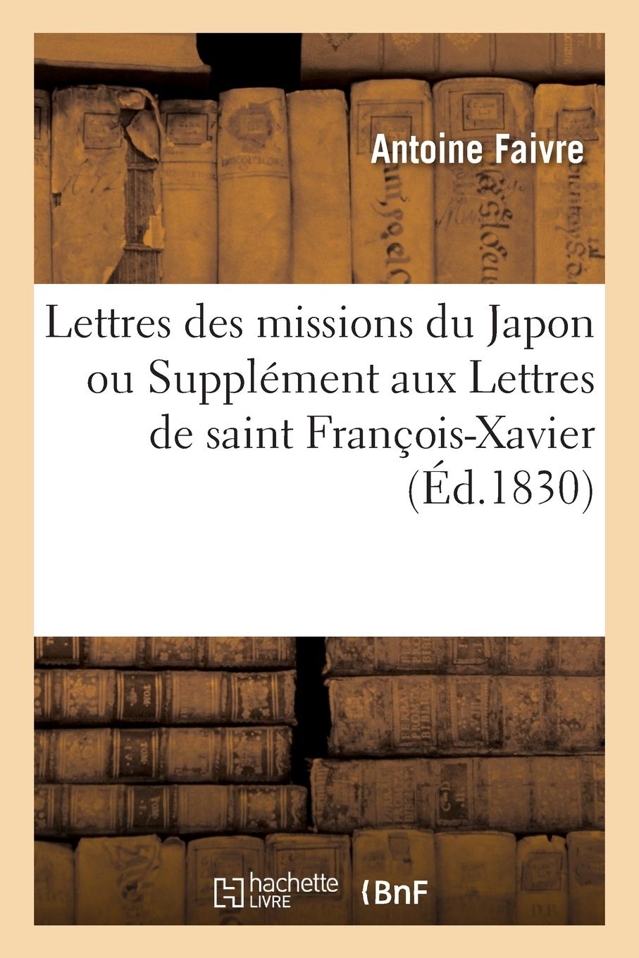 Vorderes Coverbild Lettres Des Missions Du Japon Ou Supplément Aux Lettres de Saint François-Xavier