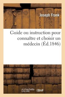 Vorderes Coverbild Guide Ou Instruction Pour Connaître Et Choisir Un Médecin