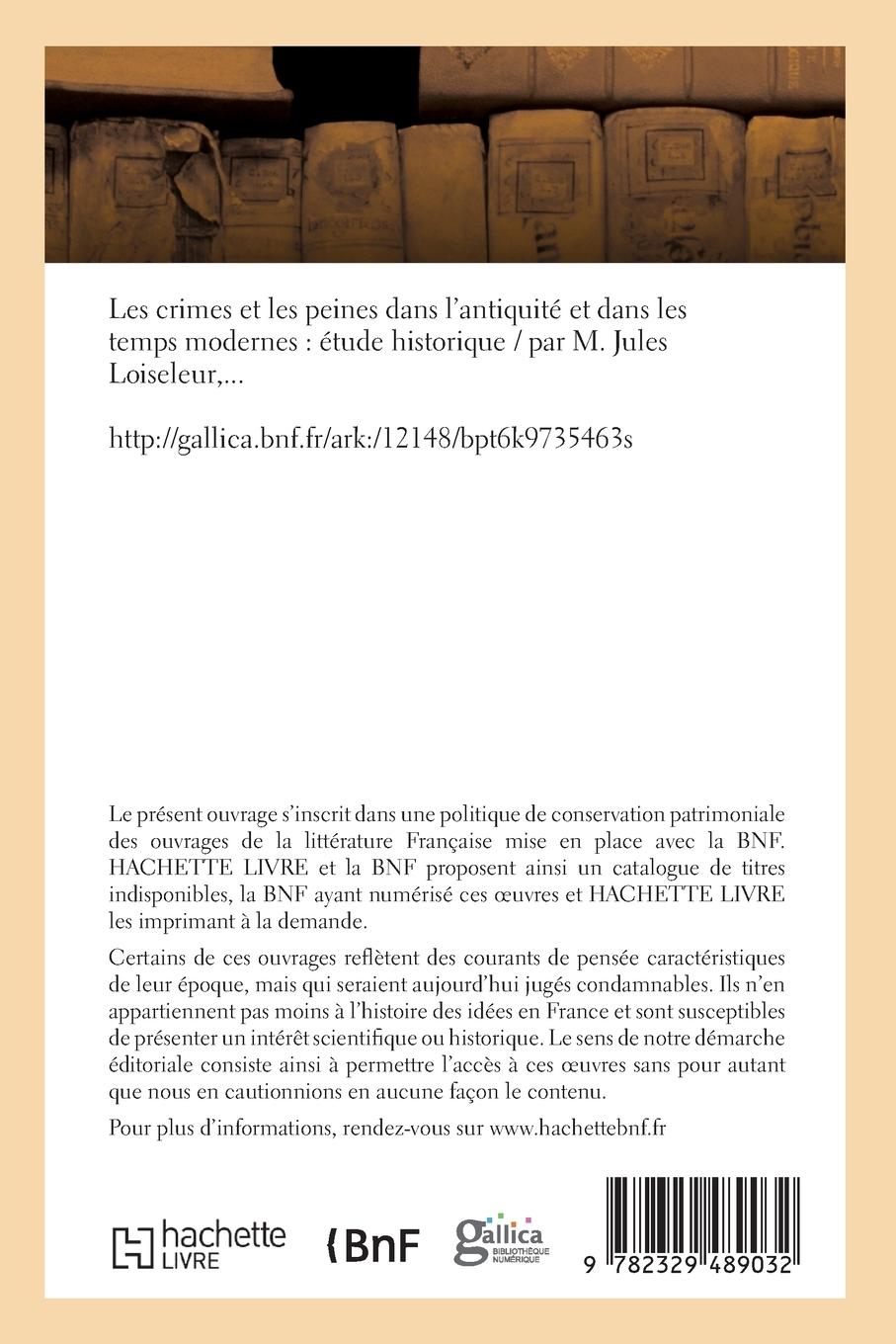 Rückseitencover Les Crimes Et Les Peines Dans l'Antiquité Et Dans Les Temps Modernes, Étude Historique