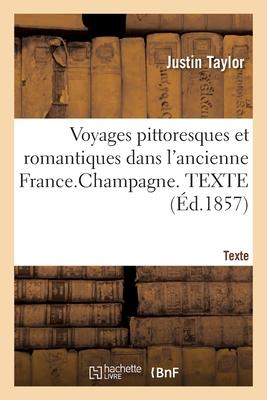 Vorderes Coverbild Voyages Pittoresques Et Romantiques Dans l'Ancienne France. Champagne. Texte