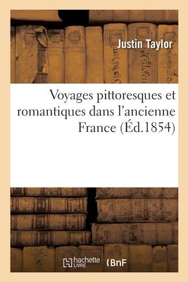 Vorderes Coverbild Voyages Pittoresques Et Romantiques Dans l'Ancienne France
