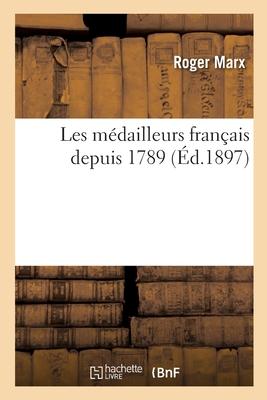 Vorderes Coverbild Les Médailleurs Français Depuis 1789