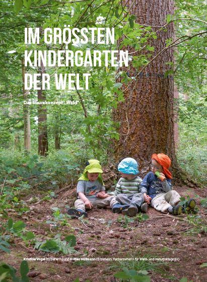 Beispielinhalt (Bild) Kindergarten im Wald in der Praxis
