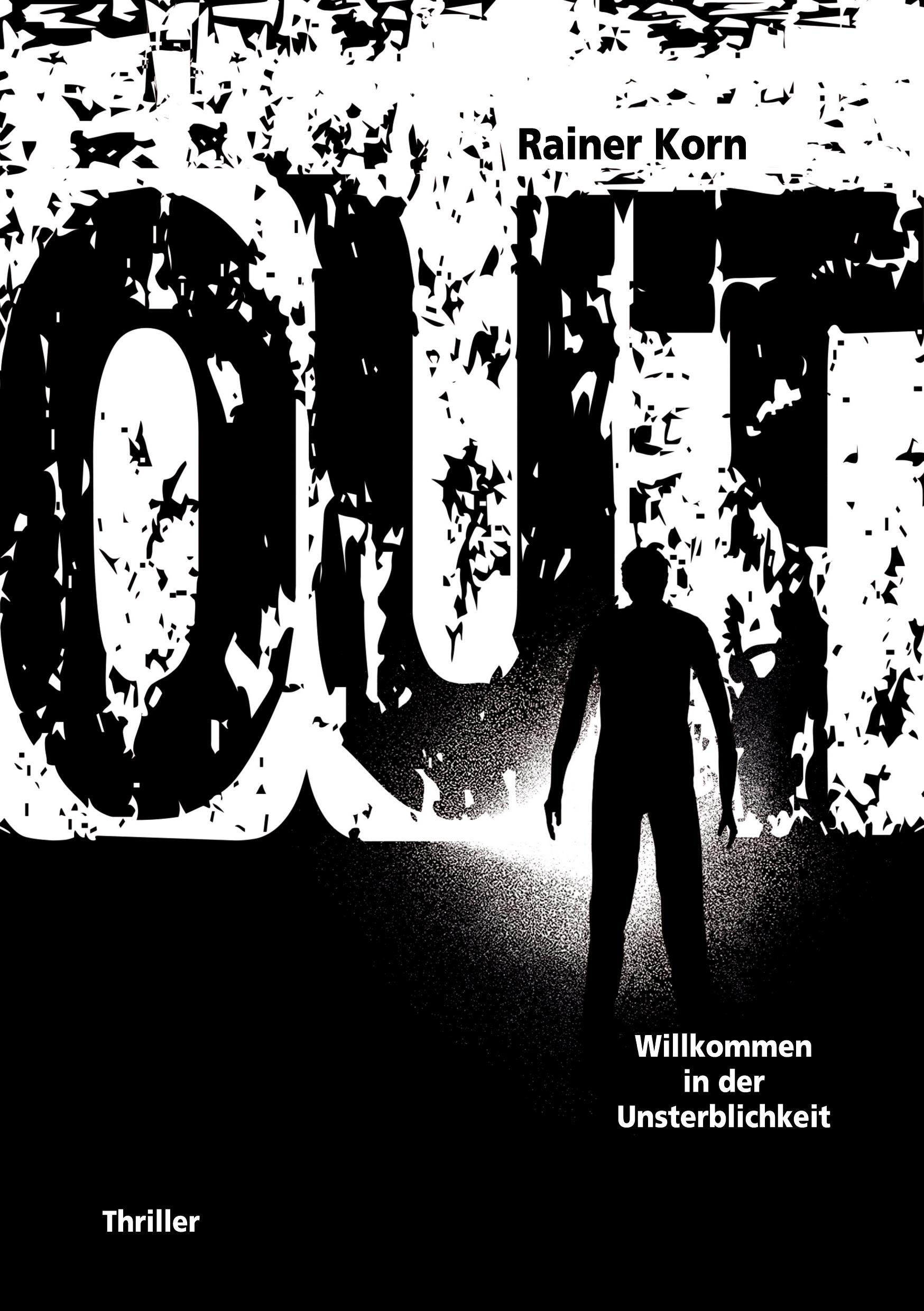 Vorderes Coverbild OUT - Willkommen in der Unsterblichkeit