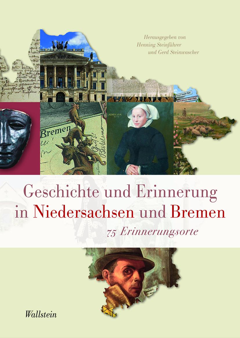 Vorderes Coverbild Geschichte und Erinnerung in Niedersachsen und Bremen