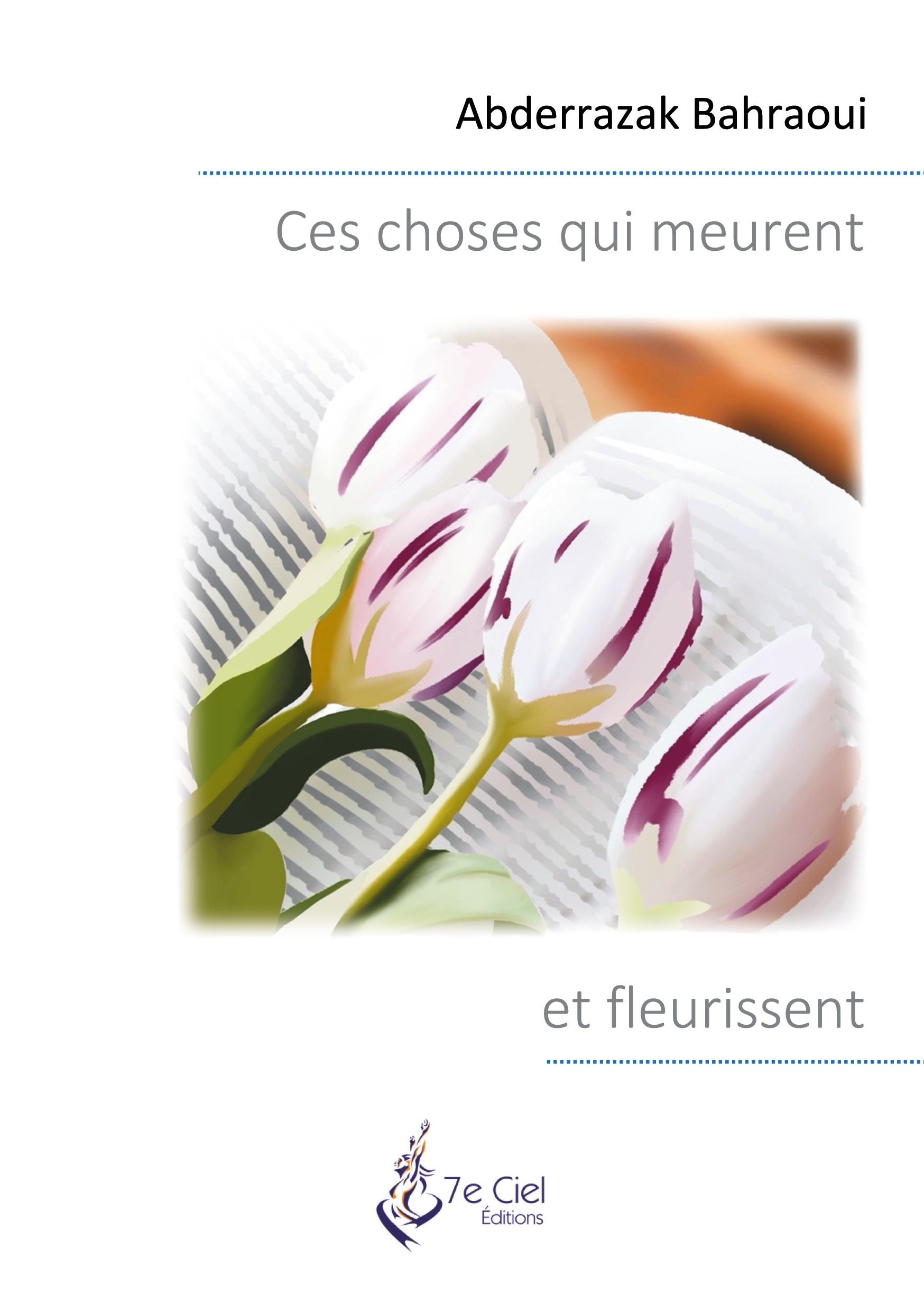 Vorderes Coverbild Ces choses qui meurent et fleurissent