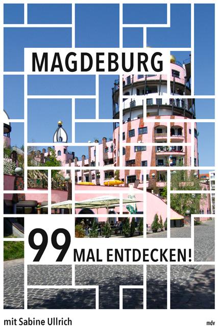 Vorderes Coverbild Magdeburg 99 Mal entdecken!