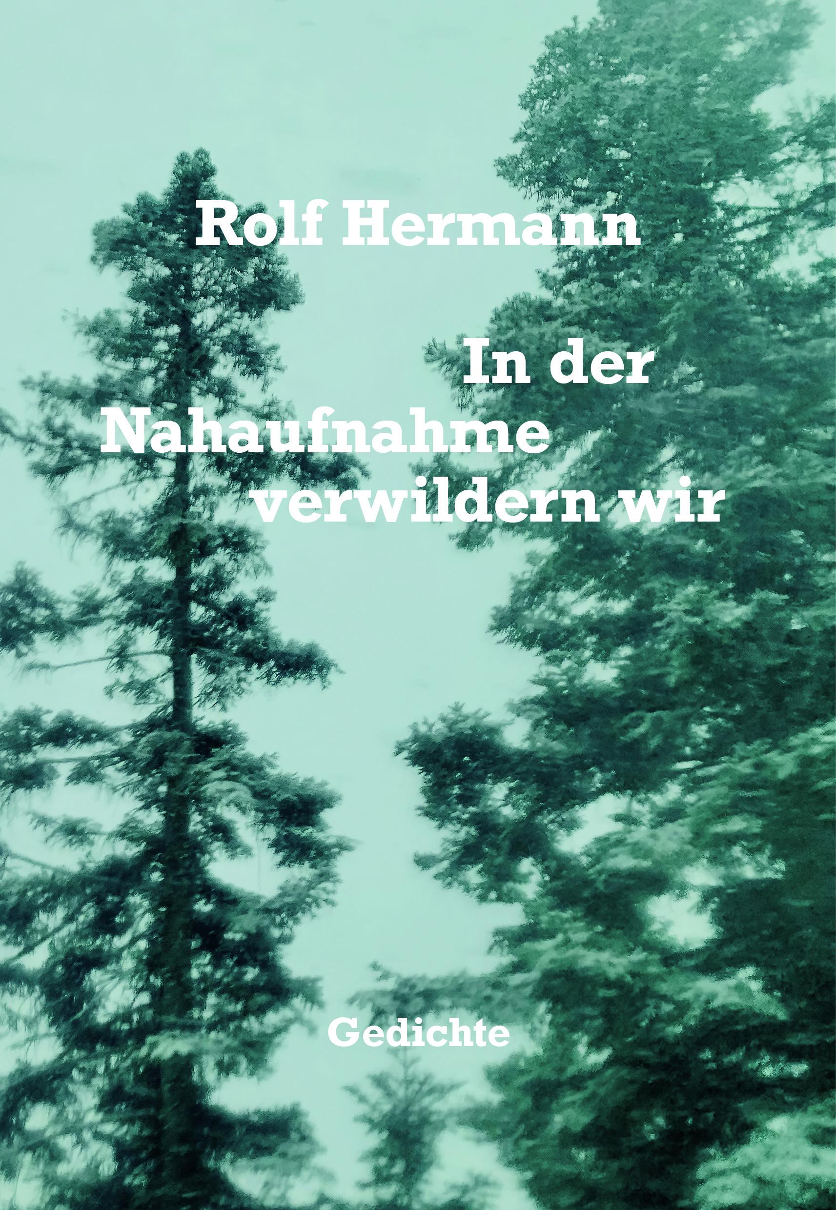 Vorderes Coverbild In der Nahaufnahme verwildern wir