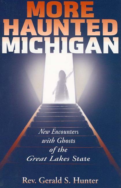 Vorderes Coverbild More Haunted Michigan