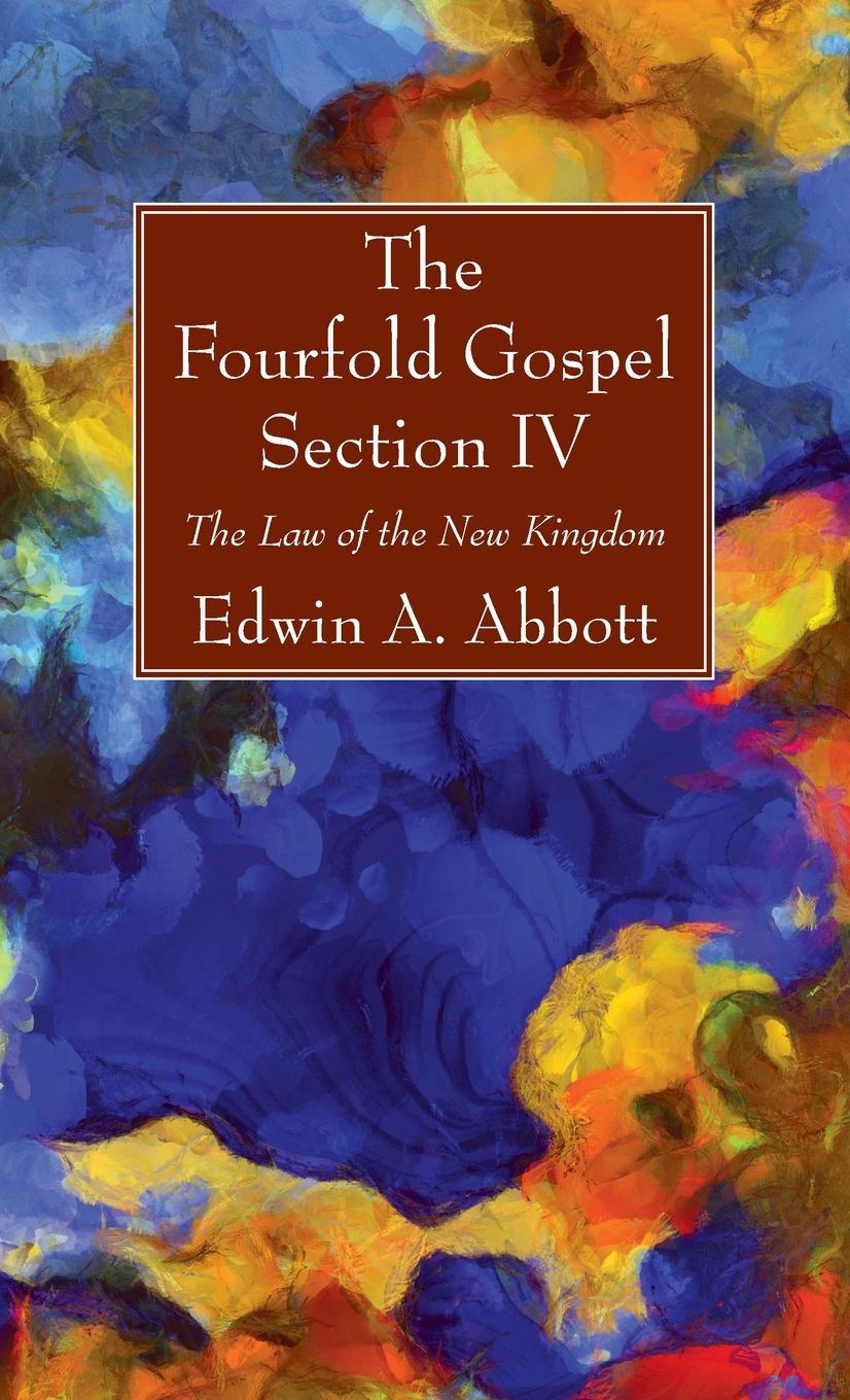 Vorderes Coverbild The Fourfold Gospel; Section IV