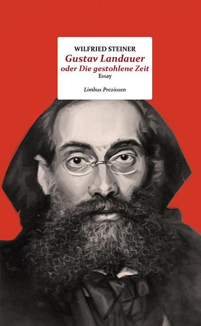 Vorderes Coverbild Gustav Landauer oder Die gestohlene Zeit