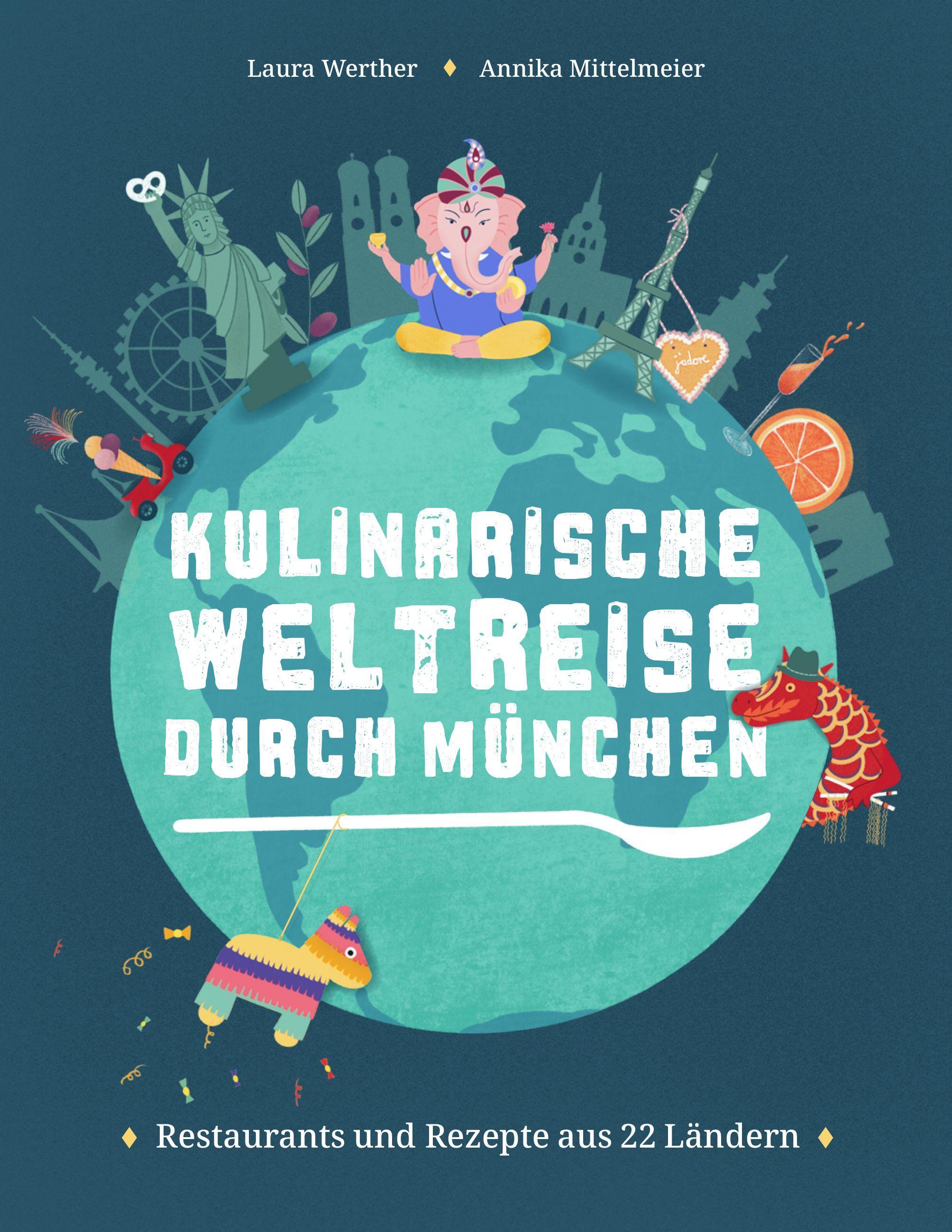 Vorderes Coverbild Kulinarische Weltreise durch München
