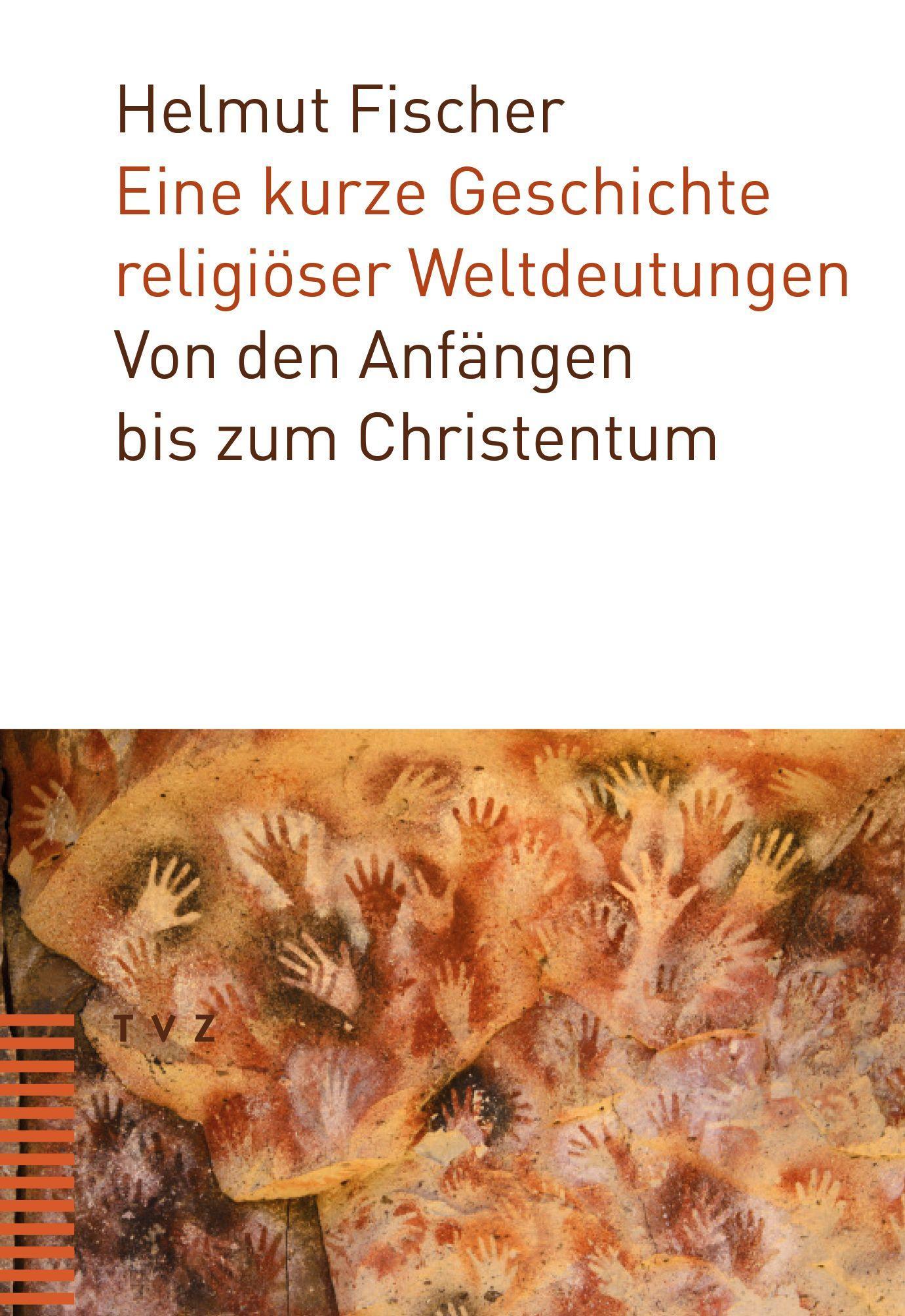 Vorderes Coverbild Eine kurze Geschichte religiöser Weltdeutungen