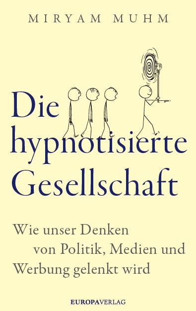 Vorderes Coverbild Die hypnotisierte Gesellschaft
