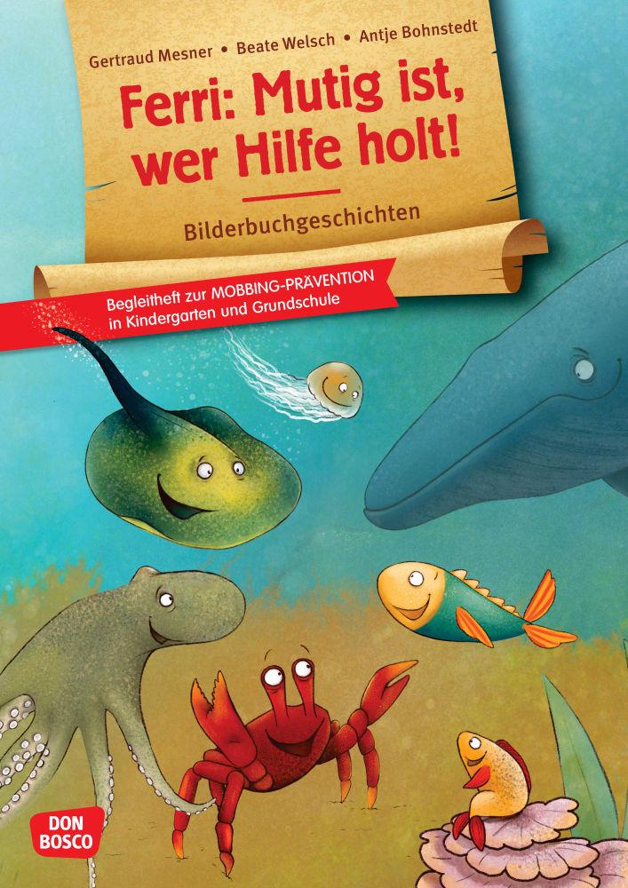 Beispielinhalt (Bild) Ferri: Mutig ist, wer Hilfe holt! Kamishibai Bildkartenset