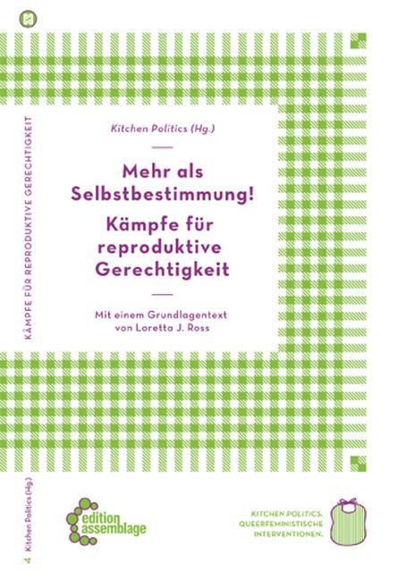 Vorderes Coverbild Mehr als Selbstbestimmung - Kämpfe für reproduktive Gerechtigkeit