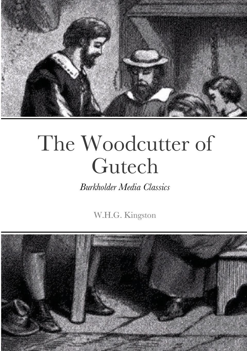 Vorderes Coverbild The Woodcutter of Gutech