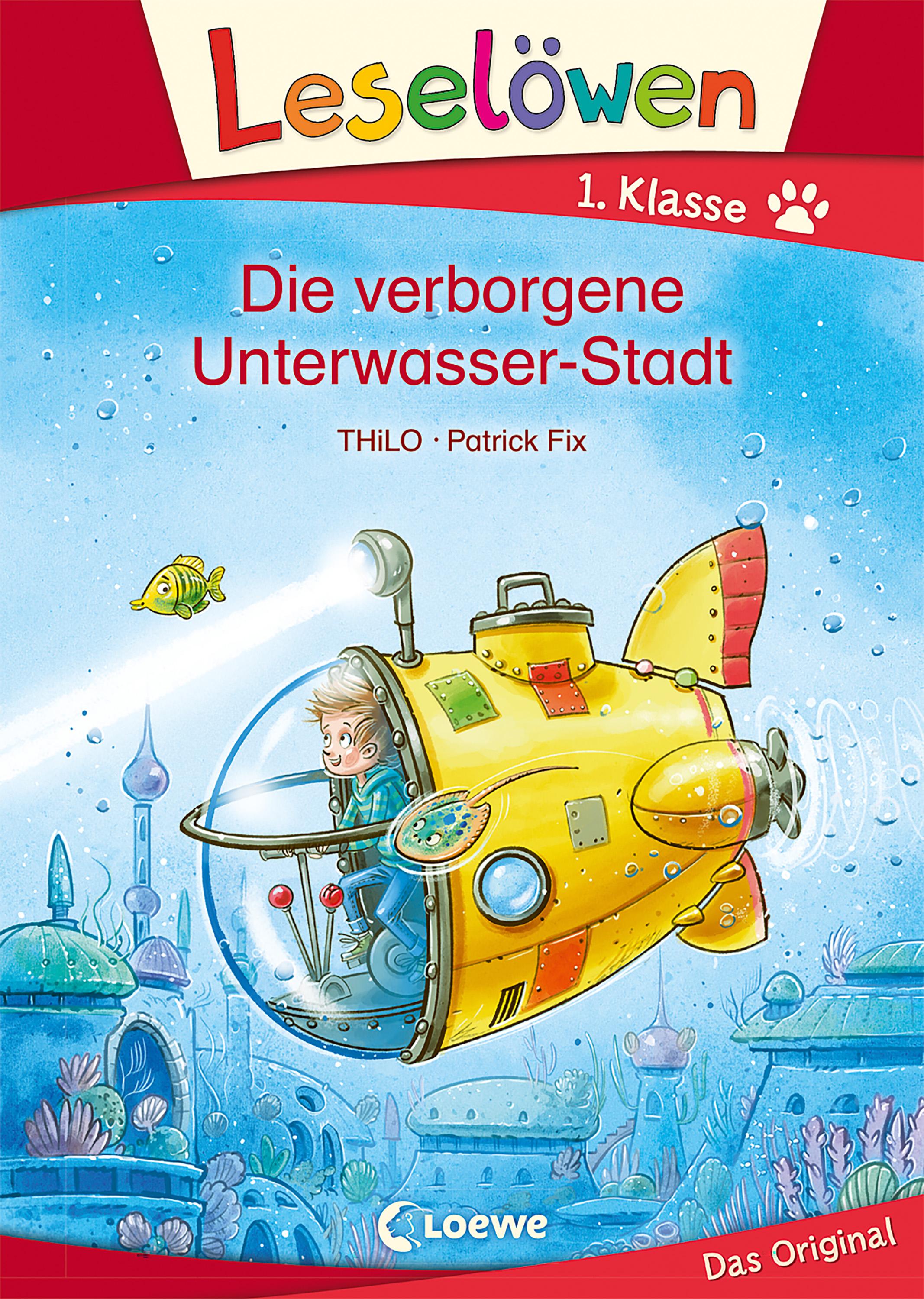 Vorderes Coverbild Leselöwen 1. Klasse - Die verborgene Unterwasser-Stadt