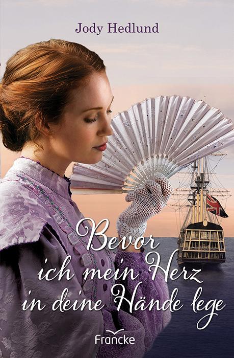 Vorderes Coverbild Bevor ich mein Herz in deine Hände lege