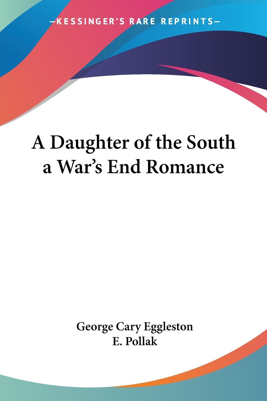 Vorderes Coverbild A Daughter of the South a War's End Romance