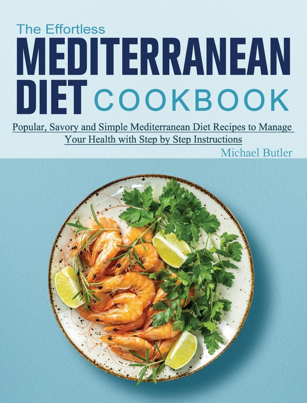 Vorderes Coverbild The Effortless Mediterranean Diet Cookbook