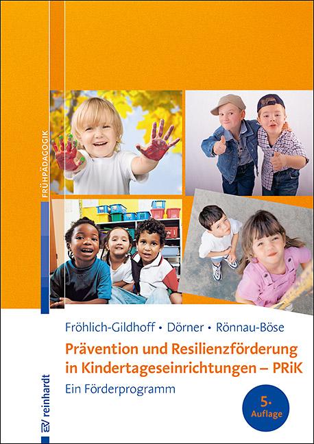 Vorderes Coverbild Prävention und Resilienzförderung in Kindertageseinrichtungen - PRiK