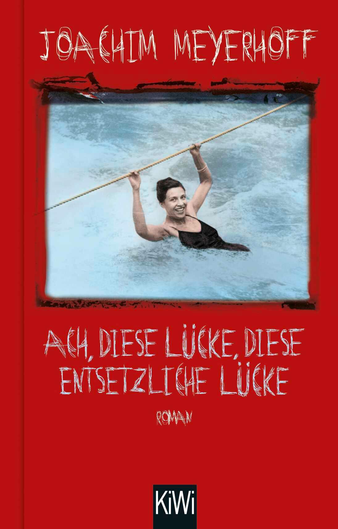 Vorderes Coverbild Ach, diese Lücke, diese entsetzliche Lücke