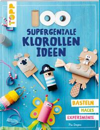 Vorderes Coverbild 100 supergeniale Klorollenideen