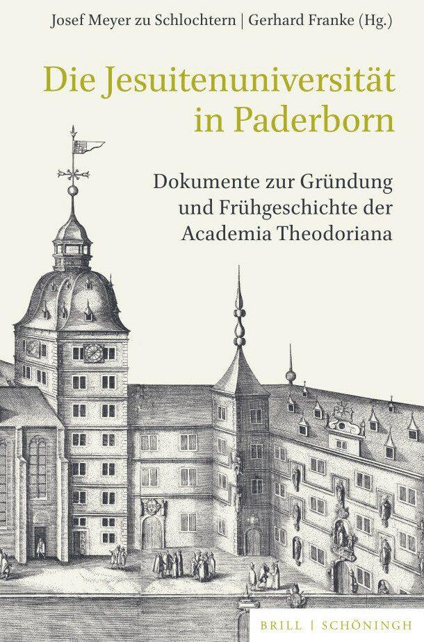 Vorderes Coverbild Die Jesuitenuniversität in Paderborn