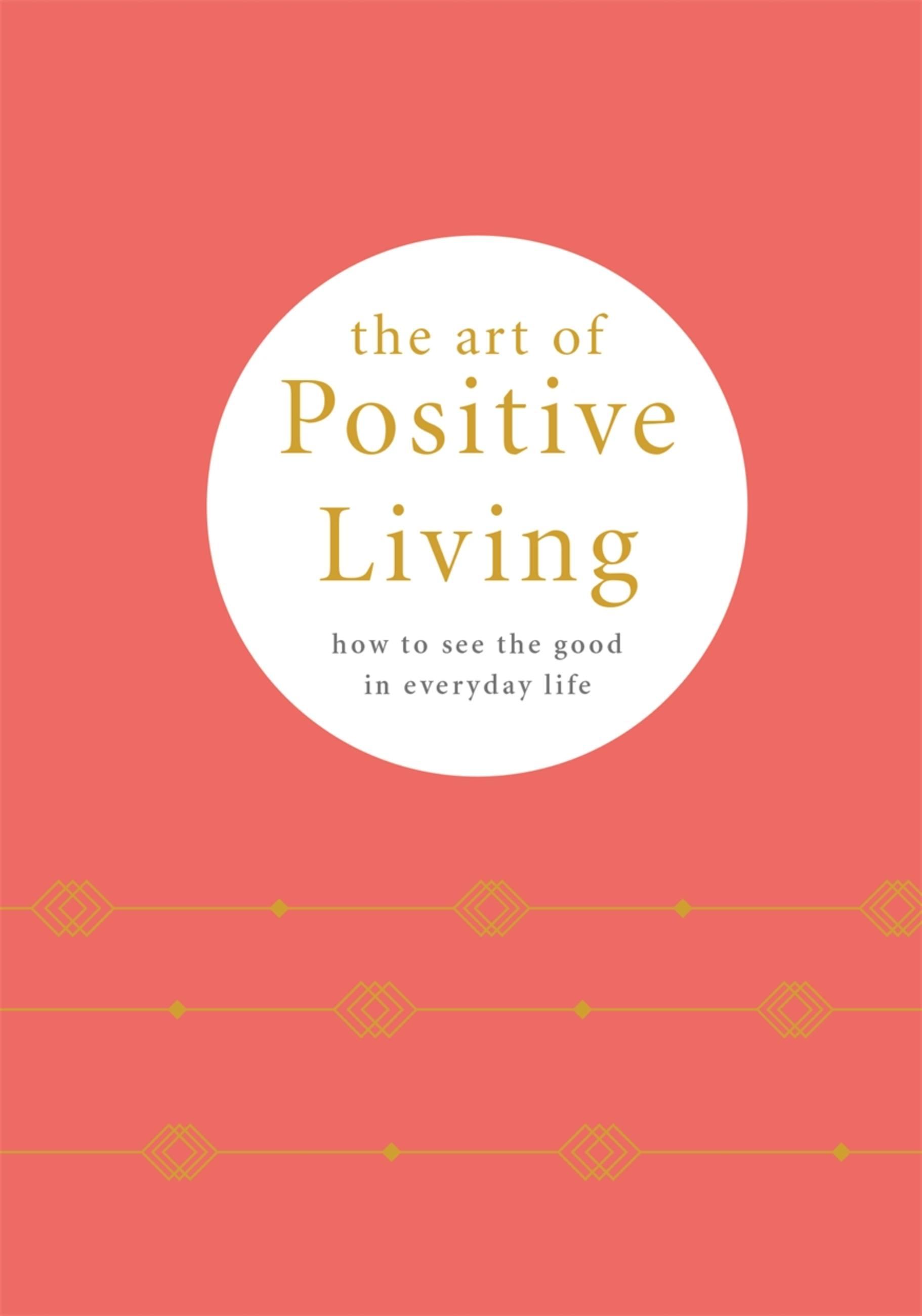 Vorderes Coverbild The Art of Positive Living