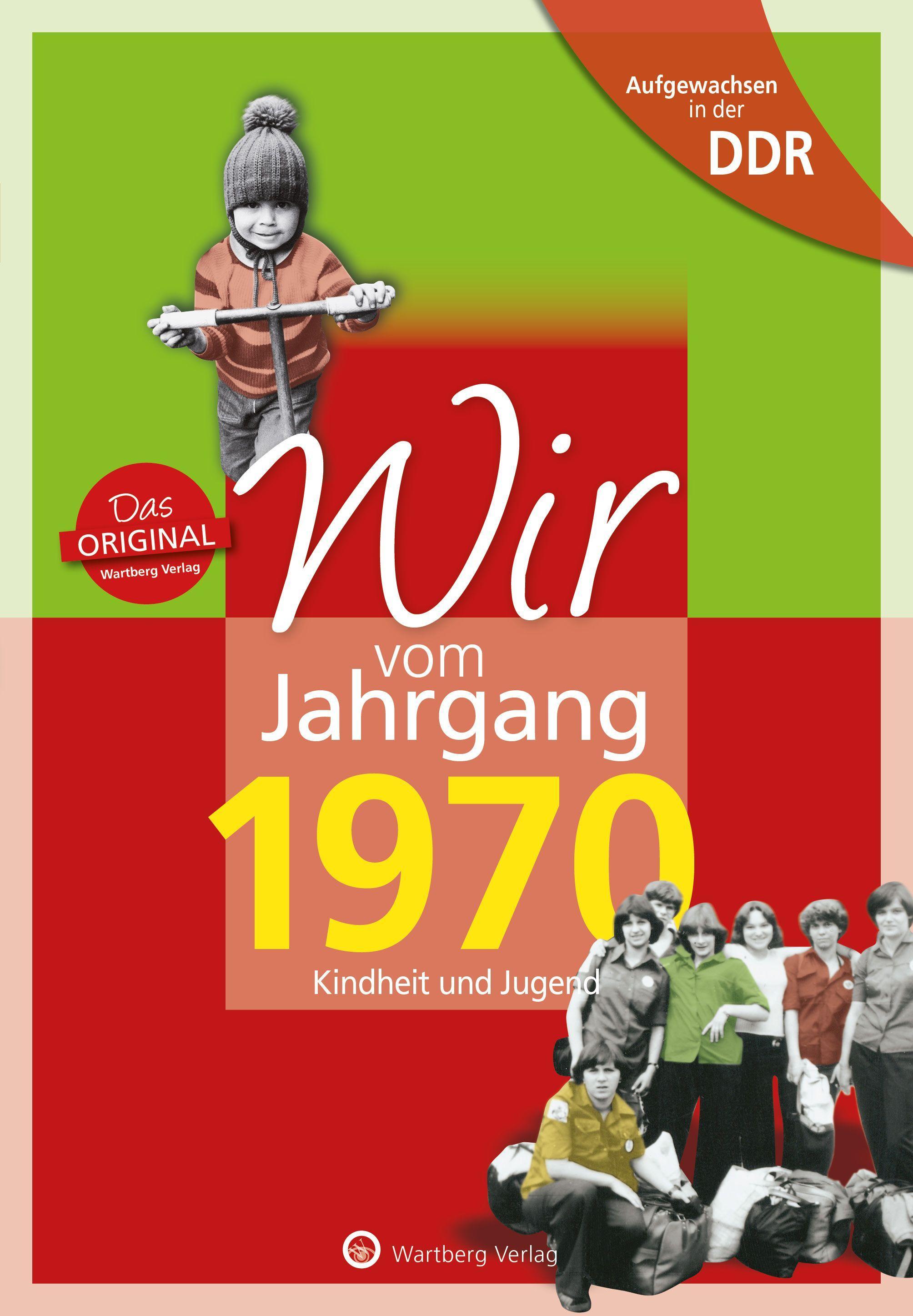 Vorderes Coverbild Wir vom Jahrgang 1970. Aufgewachsen in der DDR