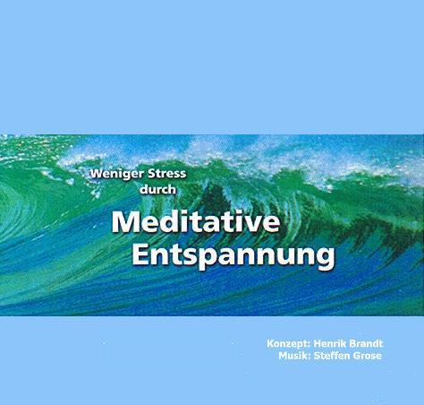 Vorderes Coverbild Weniger Stress durch Meditative Entspannung. CD