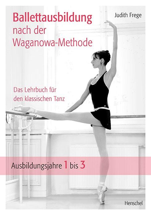 Vorderes Coverbild Ballettausbildung nach der Waganowa-Methode