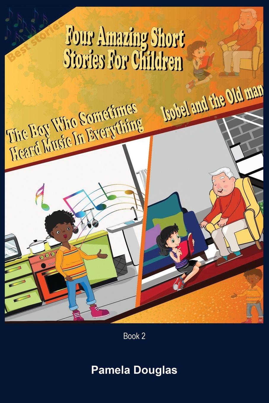 Vorderes Coverbild FOUR AMAZING SHORT STORIES FOR CHILDREN BOOK 2