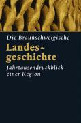 Vorderes Coverbild Die Braunschweigische Landesgeschichte