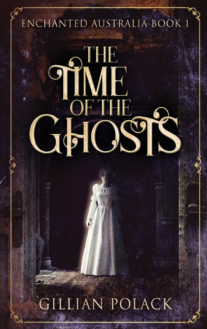 Vorderes Coverbild The Time Of The Ghosts