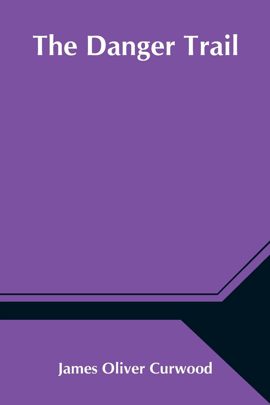 Vorderes Coverbild The Danger Trail